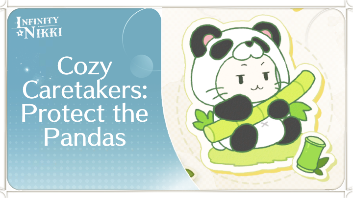 Infinity Nikki - Cozy Caretakers: Protect the Pandas Event Guide