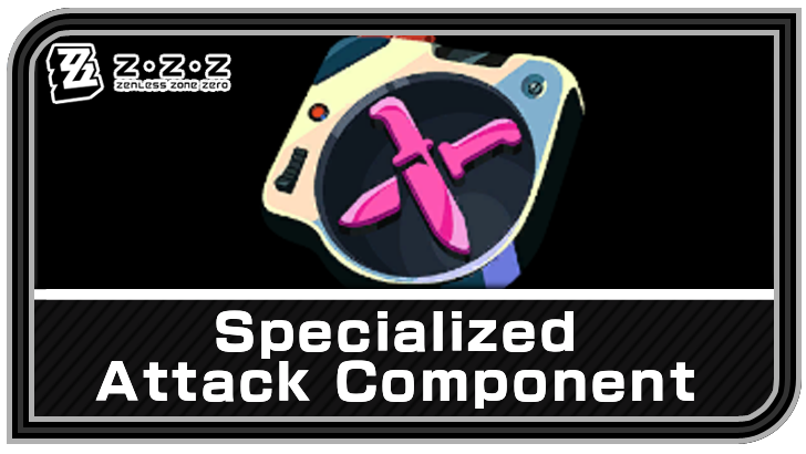 How to Get Specialized Attack Component