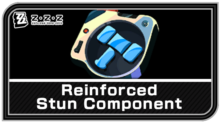 How to Get Reinforced Stun Component