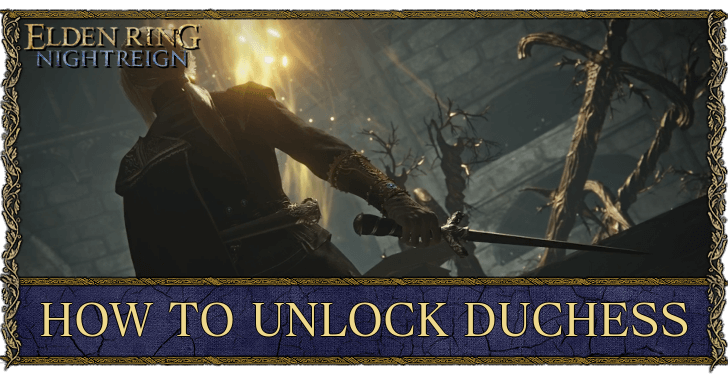 Elden Ring Nightreign - How to Unlock Duchess