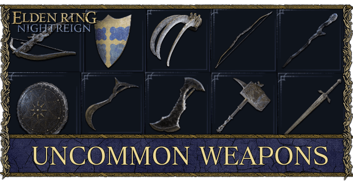 Elden Ring Nightrein - Uncommon Weapons