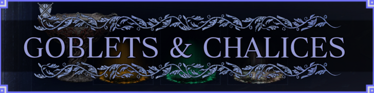 Goblets and Chalices