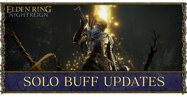Elden Ring Nightreign - Solo Buff Updates