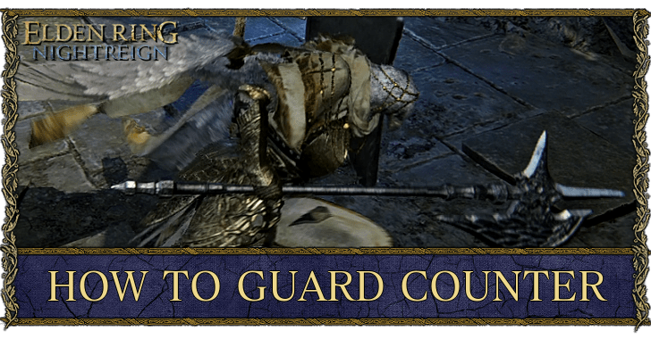 Elden Ring Nightreign - How to Guard Counter