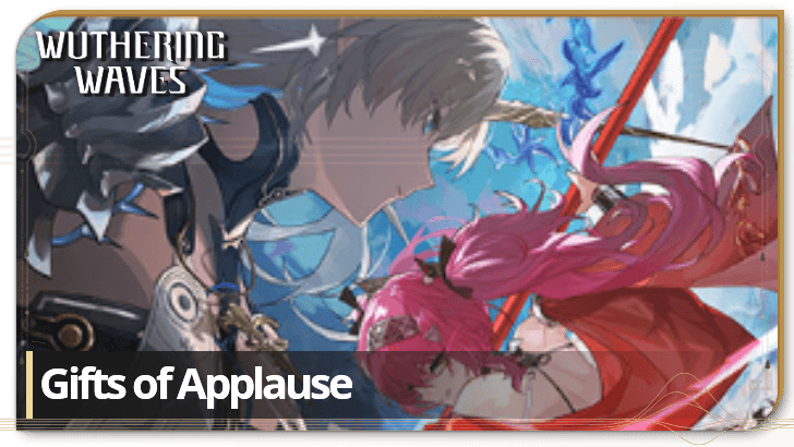 Wuthering Waves - Gifts of Applause