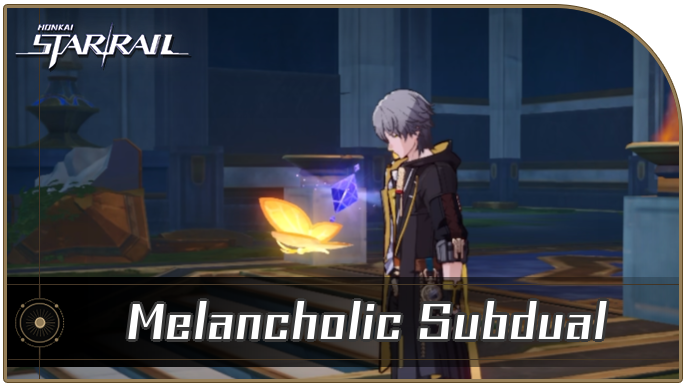 Honkai Star Rail - How to Get Melancholic Subdual