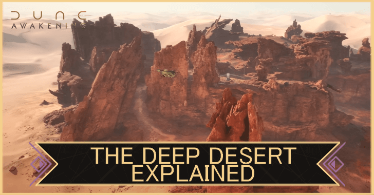 Dune Awakening - Deep Desert Explained.png