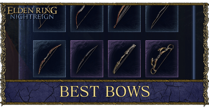 Elden Ring Nightrein - Best Bows