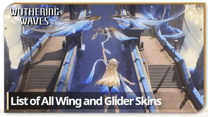 Wuthering Waves List of All Wing and Glider Skins