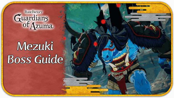 Rune Factory Guardians of Azuma Mezuki Boss Guide