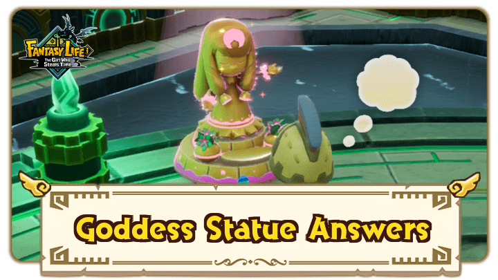 FANTASY LIFE i - Goddess Statues Answers