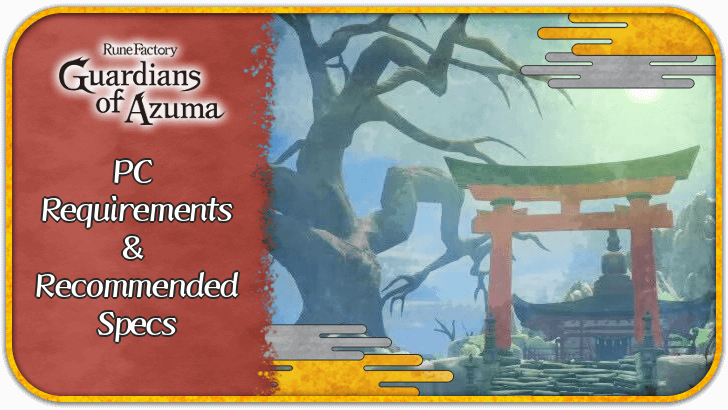 PC Requirements and Specs - Rune Factory Guardians of Azuma