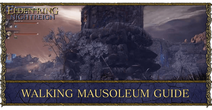 Elden Ring Nightreign - Walking Mausoleum Guide