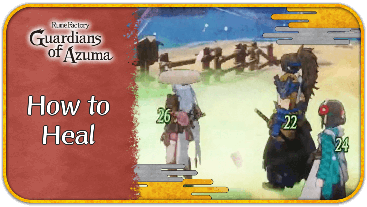 How to Heal - Rune Factory Guardians of Azuma