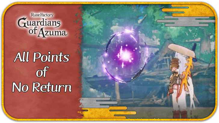 All Points of No Return - Rune Factory Guardians of Azuma
