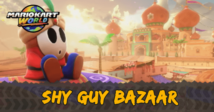 Mario Kart World - Shy Guy Bazaar Course and Shortcuts