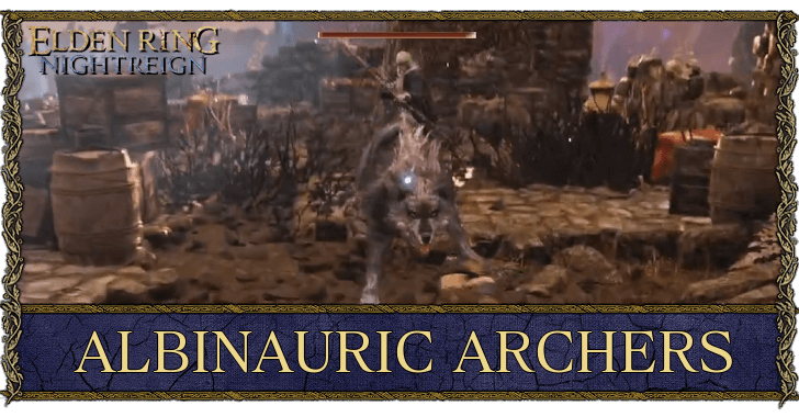 Elden Ring Nightreign - Albinauric Archers