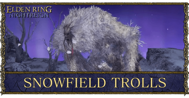Elden Ring Nightreign Snowfield Trolls