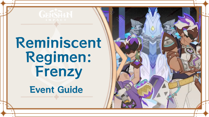 Genshin - Reminiscent Regimen: Frenzy Event Guide