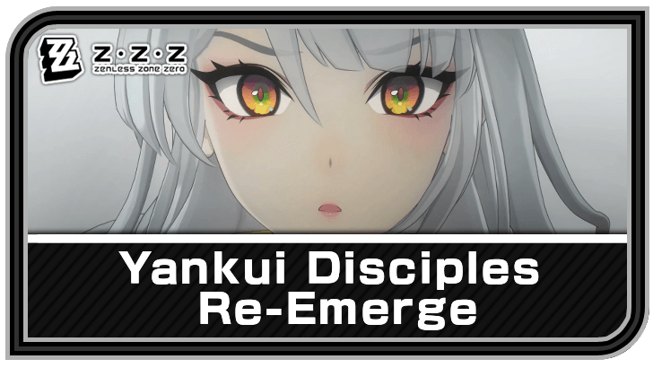 Zenless Zone Zero - Yankui Disciples Re-Emerge Commission Guide