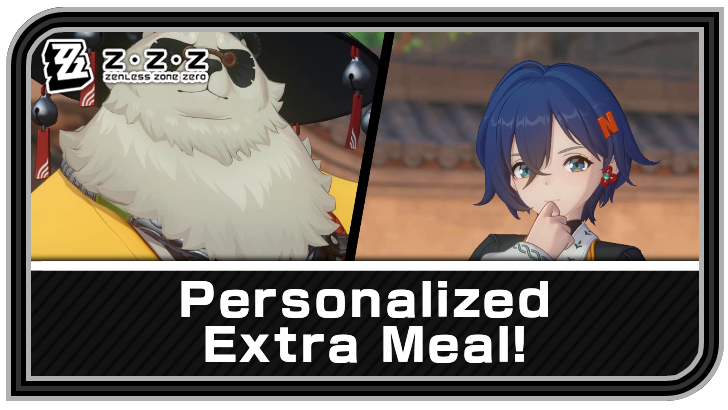 Zenless Zone Zero - Personalized Extra Meal! Commission Guide