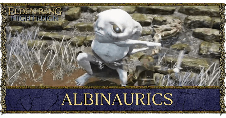 Elden Ring Nightreign - Albinaurics