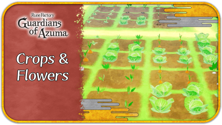 Rune Factory Guardians of Azuma - List of All Crops and Flowers