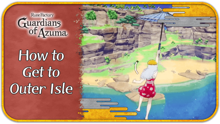 How to Get to Outer Isle