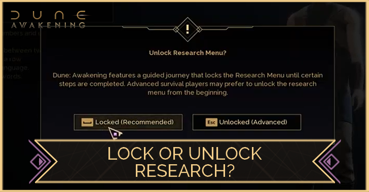 Should You Lock or Unlock Research? | Dune: Awakening｜Game8