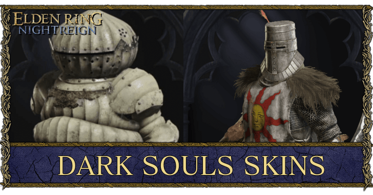 Elden Ring Nightreign - Dark Souls Skins