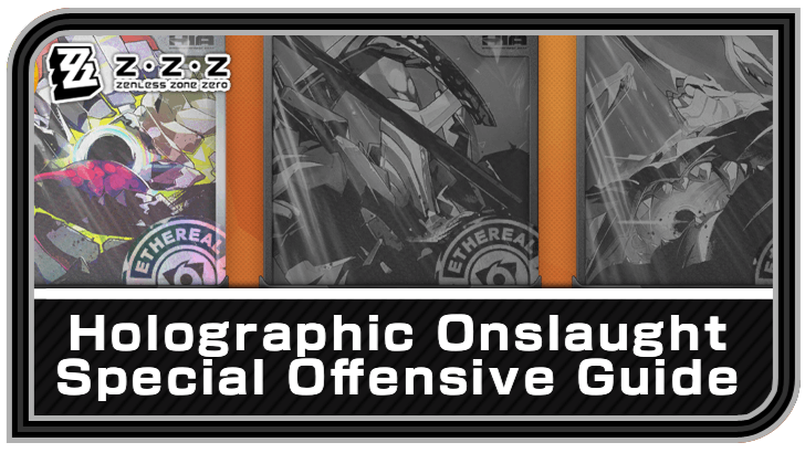 Zenless Zone Zero Holographic Onslaught Special Offensive