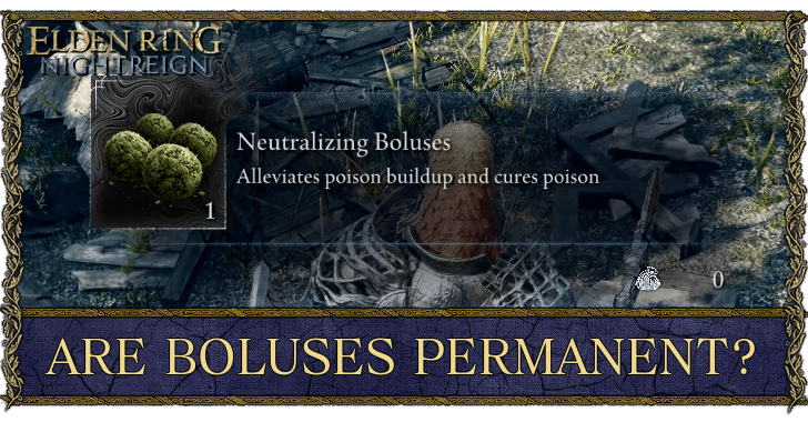 Elden Ring Nightrein - Are Boluses Permanent