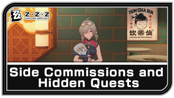Zenless Zone Zero List of Side Commissions and Hidden Quests
