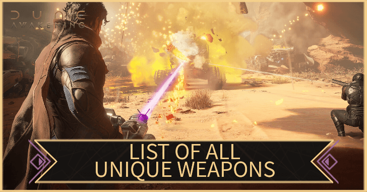 Dune Awakening List of All Unique Weapons