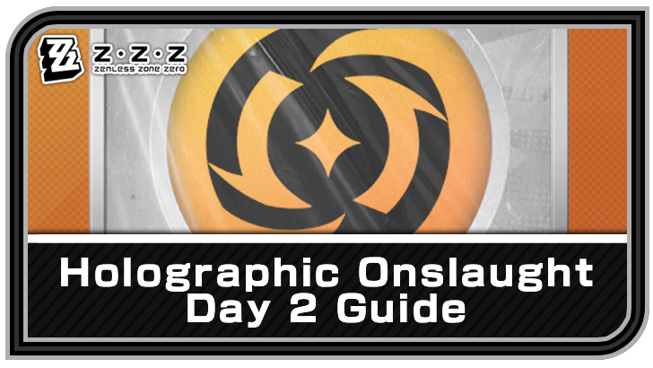 Zenless Zone Zero Holographic Onslaught Arena Day 2 Guide