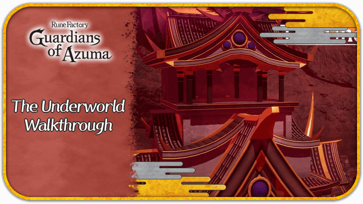 Rune Factory Guardians of Azuma Underworld Walkthrough