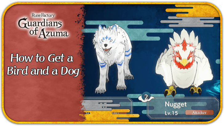 Rune Factory Guardians of Azuma (RFGoA) How to Get a Bird and a Dog