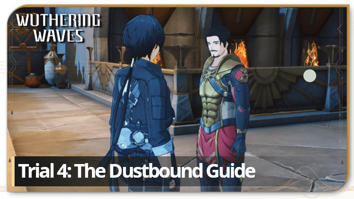 Trial 4: The Dustbound Guide