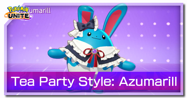 Pokemon UNITE - Tea Party Style Azumarill Page