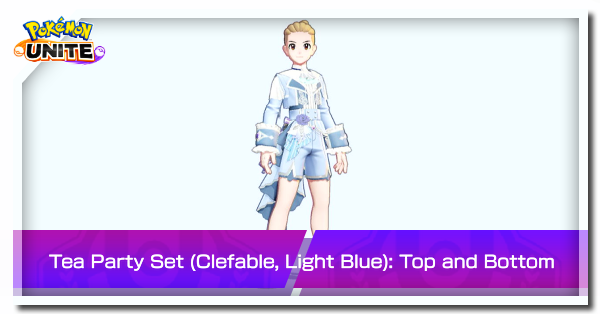 Pokemon UNITE - Tea Party Set (Clefable, Light Blue) Top and Bottom