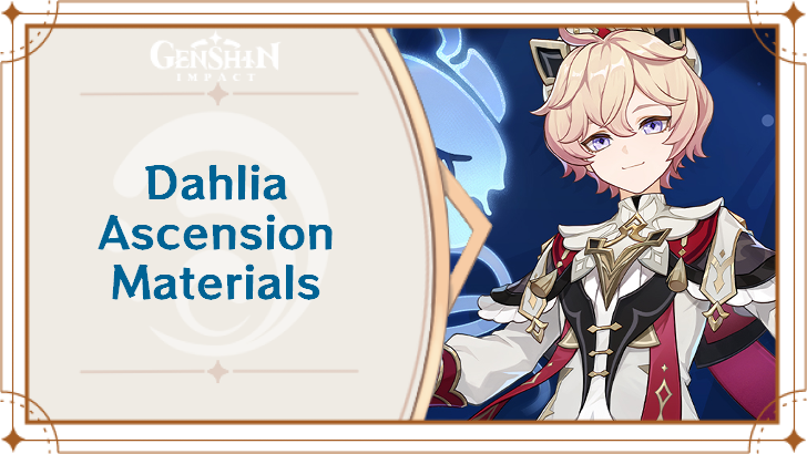 Genshin Impact - Dahlia Ascension and Talent Materials