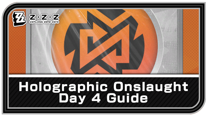 Zenless Zone Zero Holographic Onslaught Arena Day 4 Guide
