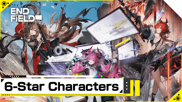 Arknights Endfield List of 6 Star Characters