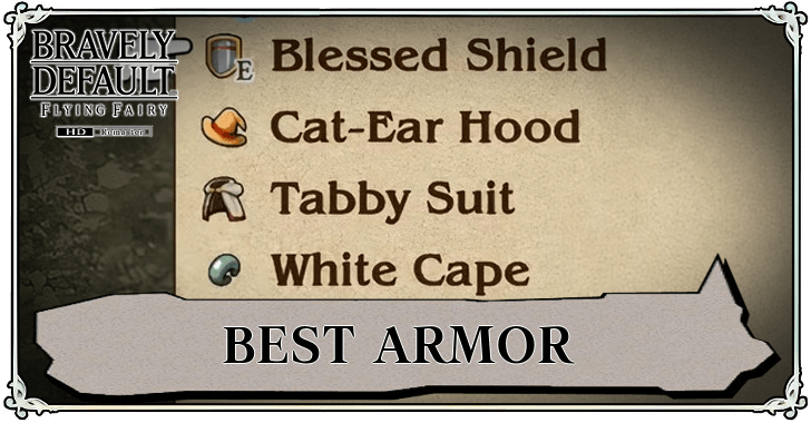 Bravely Default Flying Fairy HD Remaster - Best Armor