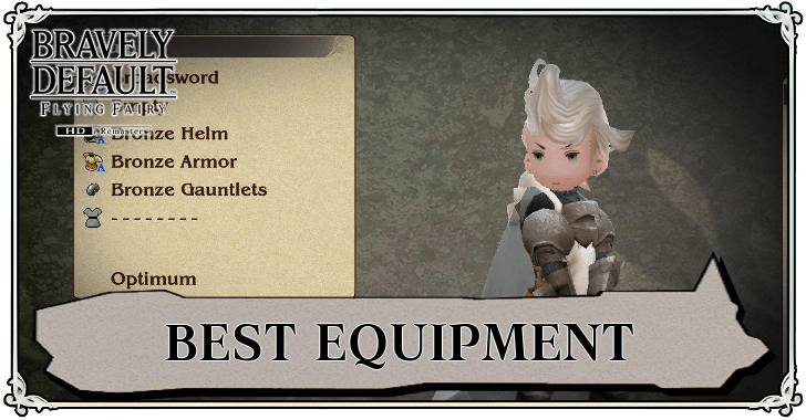 Bravely Default Flying Fairy HD Remaster - Best Equipment