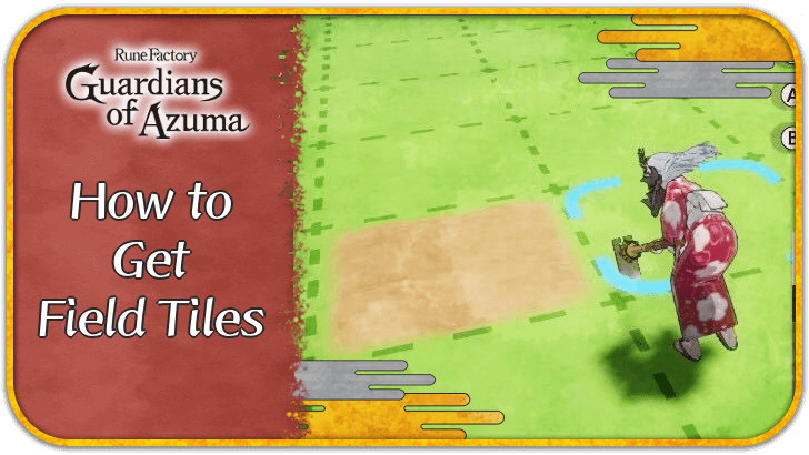 How to Get Field Tiles