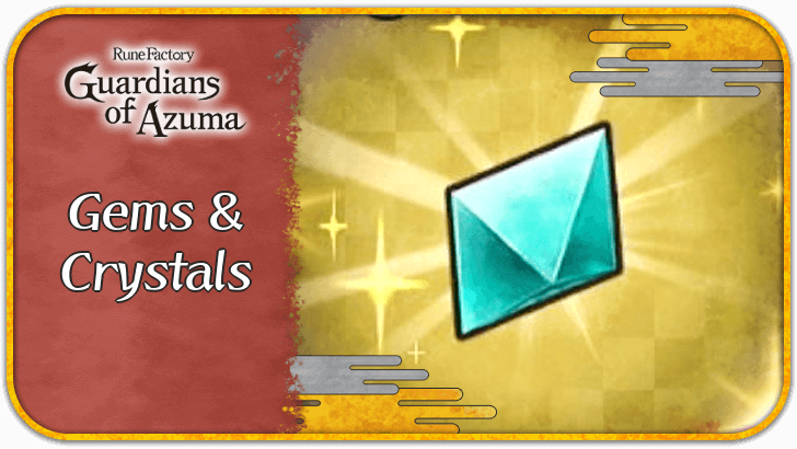 Rune Factory Guardians of Azuma - List of All Gems and Crystals