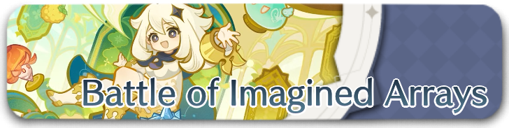 Genshin Impact - Battle of Imagined Arrays