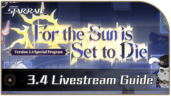 Honkai Star Rail - 3.4 Livestream Summary and Highlights