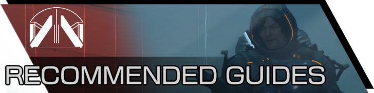 Death Stranding 2 - Recommended Guides